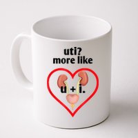 Uti More Like U Plus I Kidney Mug