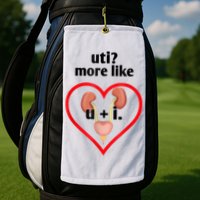 Uti More Like U Plus I Kidney Golf Towel