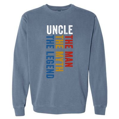 Uncle Myth Legend Funny Uncles Godfather Funny Gift Garment-Dyed Sweatshirt