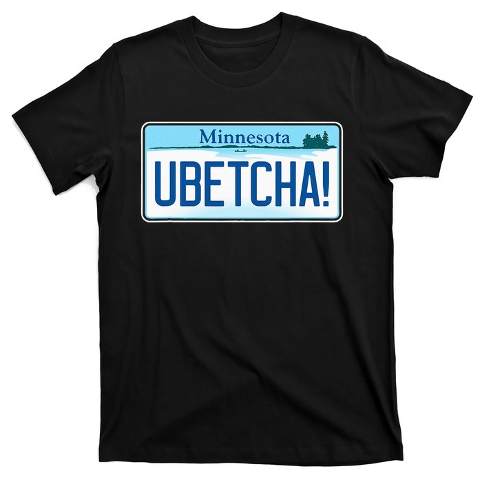 Ubetcha Minnesota License Plate T-Shirt