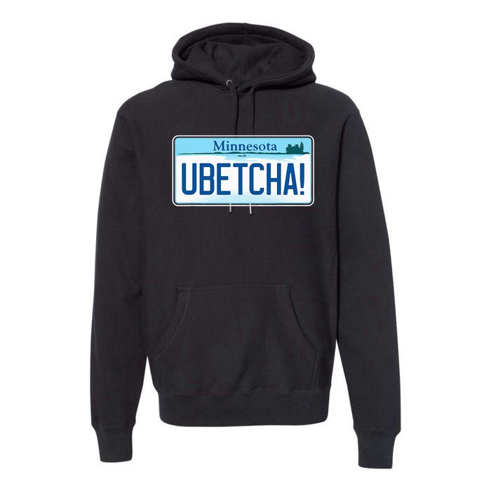 Ubetcha Minnesota License Plate Premium Hoodie