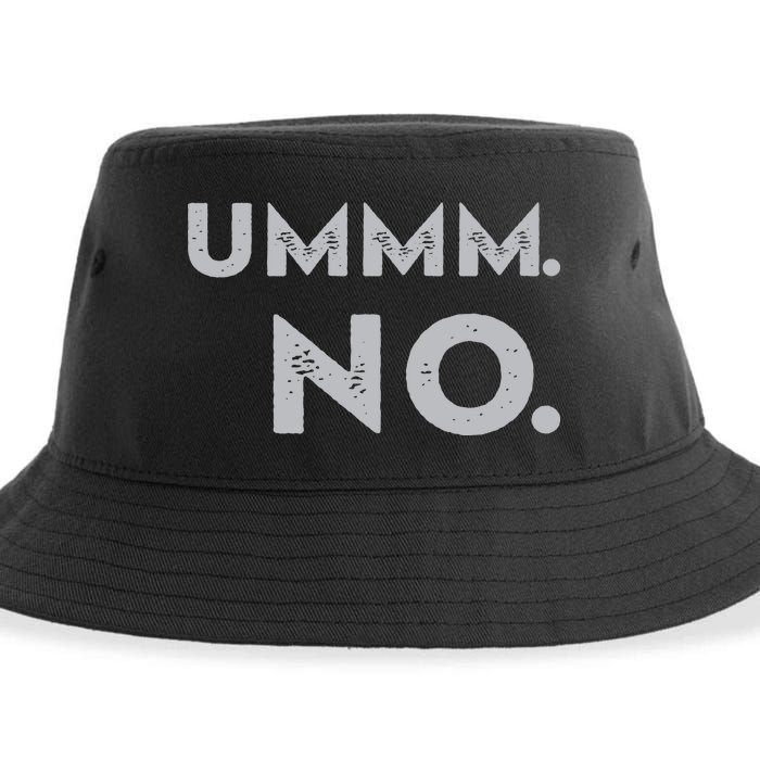 Umm No Funny Sarcastic Saying Sustainable Bucket Hat