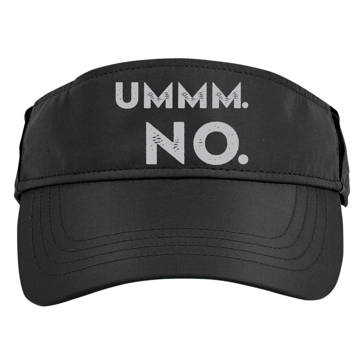 Umm No Funny Sarcastic Saying Adult Drive Performance Visor