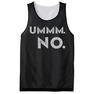 Umm No Funny Sarcastic Saying Mesh Reversible Basketball Jersey Tank