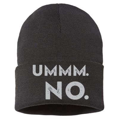 Umm No Funny Sarcastic Saying Sustainable Knit Beanie