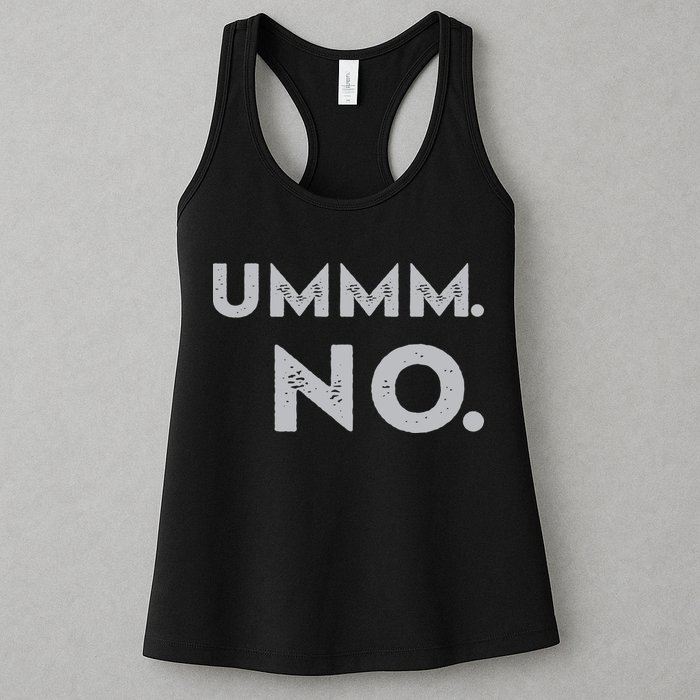 Umm No Funny Sarcastic Saying Womens Tank Top