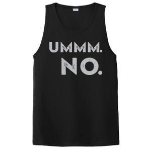 Umm No Funny Sarcastic Saying PosiCharge Competitor Tank