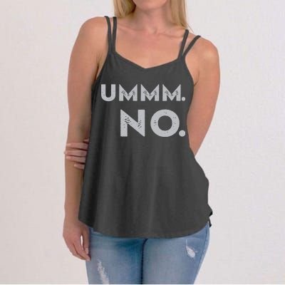 Umm No Funny Sarcastic Saying Women's Strappy Tank