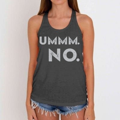 Umm No Funny Sarcastic Saying Women's Knotted Racerback Tank