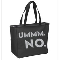 Umm No Funny Sarcastic Saying Zip Tote Bag