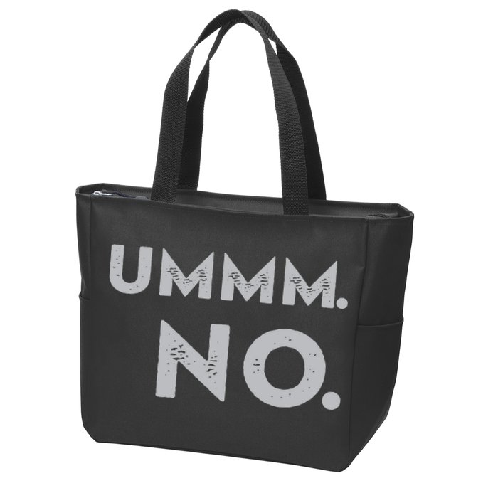 Umm No Funny Sarcastic Saying Zip Tote Bag