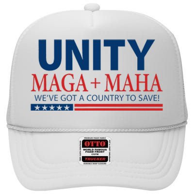 Unity Maga Maha We Are Got A Country To Save High Crown Mesh Back Trucker Hat