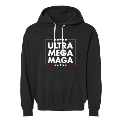 Ultra Mega Maga Trump Liberal Supporter Republican Family Garment-Dyed Fleece Hoodie