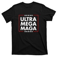 Ultra Mega Maga Trump Liberal Supporter Republican Family T-Shirt