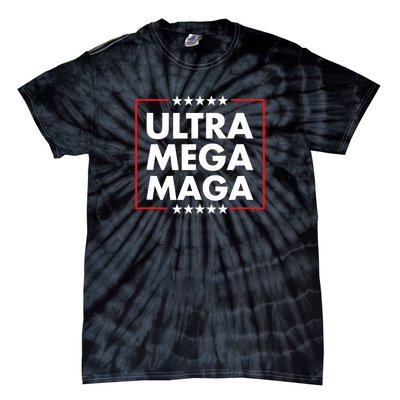 Ultra Mega Maga Trump Liberal Supporter Republican Family Tie-Dye T-Shirt