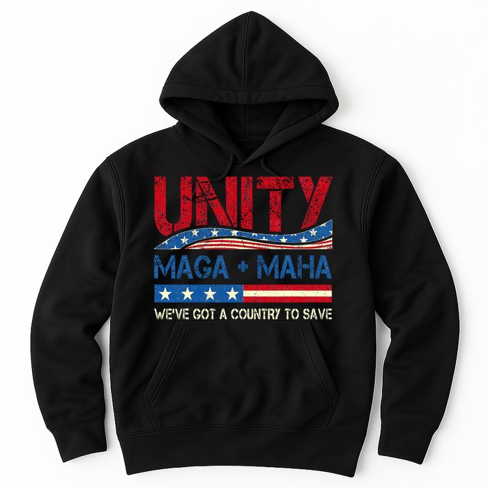 Unity Maga Maha WeVe Got A Country To Save American Flag Hoodie
