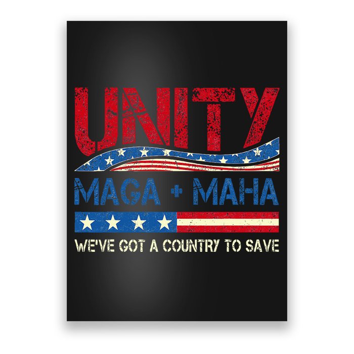 Unity Maga Maha WeVe Got A Country To Save American Flag Poster