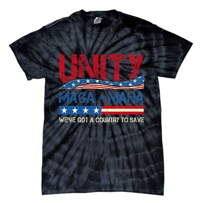 Unity Maga Maha WeVe Got A Country To Save American Flag Tie-Dye T-Shirt