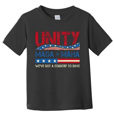 Unity Maga Maha WeVe Got A Country To Save American Flag Toddler T-Shirt