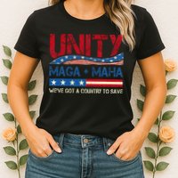 Unity Maga Maha WeVe Got A Country To Save American Flag Womens T-Shirt
