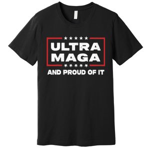 Ultra Maga Proud Ultra-Maga Premium T-Shirt