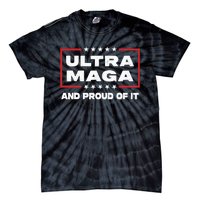 Ultra Maga Proud Ultra-Maga Tie-Dye T-Shirt