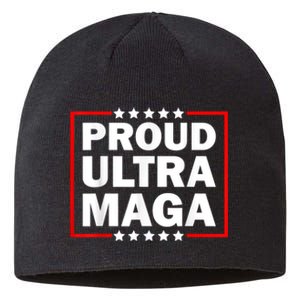 Ultra Maga Proud Ultra Maga Sustainable Beanie