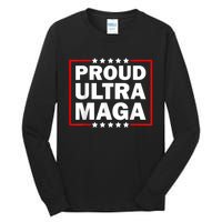 Ultra Maga Proud Ultra Maga Tall Long Sleeve T-Shirt