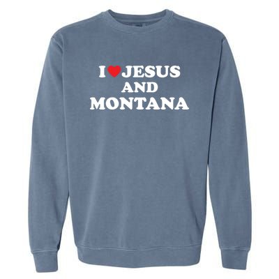 Usa Map Proud Christian Cool Gift I Love Jesus And Montana Cool Gift Garment-Dyed Sweatshirt