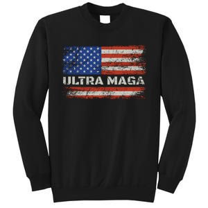 Ultra Maga Proud Ultra Maga Sweatshirt