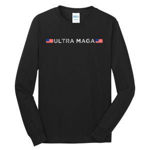 Ultra Maga Proud Ultra Maga Tall Long Sleeve T-Shirt