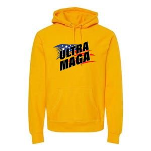 Ultra MAGA Pro American Pro Freedom Ultra MAGA Ultra Maga Premium Hoodie