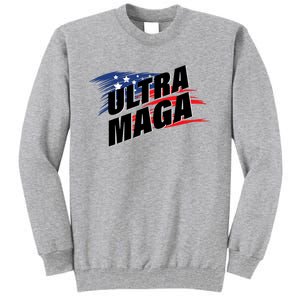 Ultra MAGA Pro American Pro Freedom Ultra MAGA Ultra Maga Tall Sweatshirt