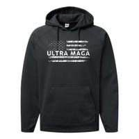 Ultra Maga Proud Ultra Maga Anti Biden Us Flag Pro Trump Performance Fleece Hoodie