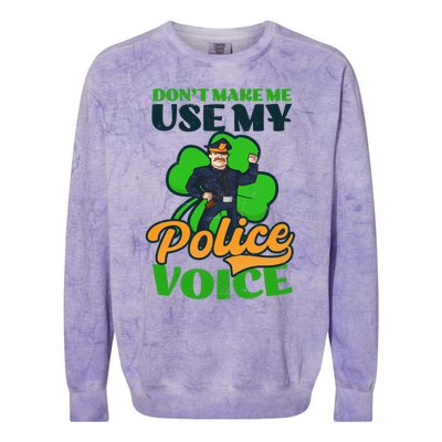 Use My Police Voice Design St Patricks Police Gift Colorblast Crewneck Sweatshirt