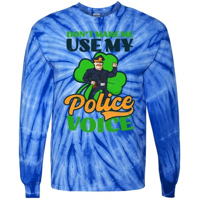 Use My Police Voice Design St Patricks Police Gift Tie-Dye Long Sleeve Shirt