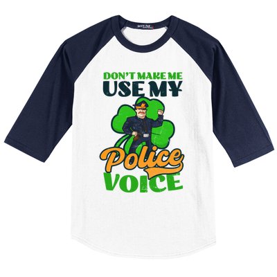 Use My Police Voice Design St Patricks Police Gift Baseball Sleeve Shirt