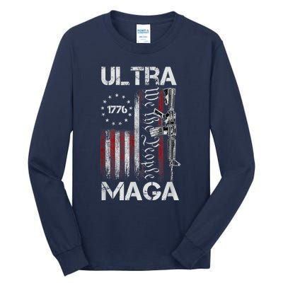 Ultra Maga Proud UltraMaga Tall Long Sleeve T-Shirt