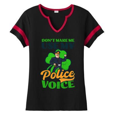 Use My Police Voice Design St Patricks Police Meaningful Gift Ladies Halftime Notch Neck Tee