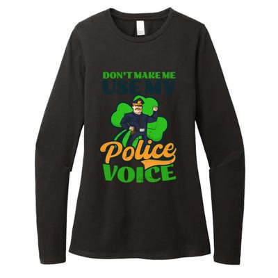 Use My Police Voice Design St Patricks Police Meaningful Gift Womens CVC Long Sleeve Shirt