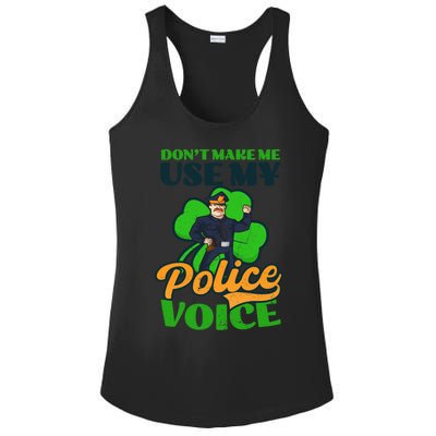 Use My Police Voice Design St Patricks Police Meaningful Gift Ladies PosiCharge Competitor Racerback Tank