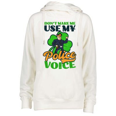 Use My Police Voice Design St Patricks Police Meaningful Gift Womens Funnel Neck Pullover Hood