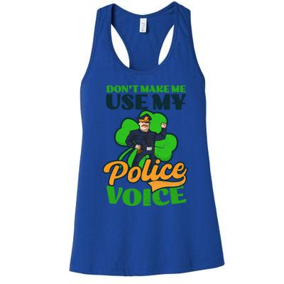 Use My Police Voice Design St Patricks Police Meaningful Gift Women's Racerback Tank