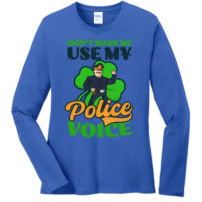 Use My Police Voice Design St Patricks Police Meaningful Gift Ladies Long Sleeve Shirt