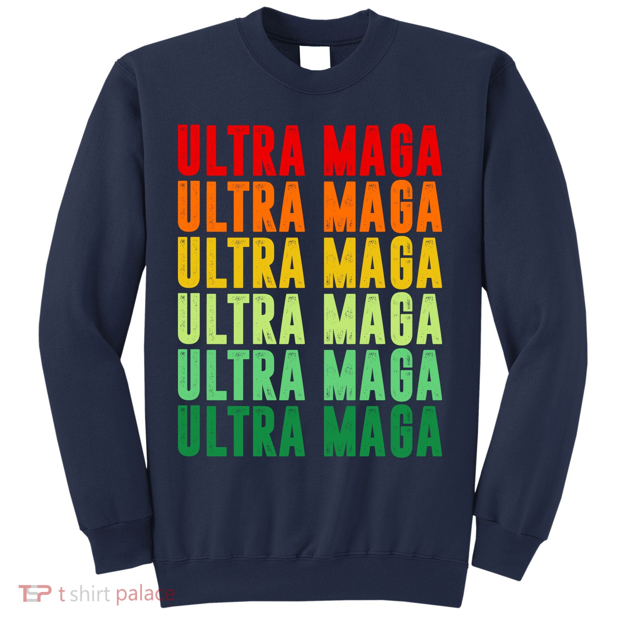Ultra Maga Retro Vintage Sweatshirt