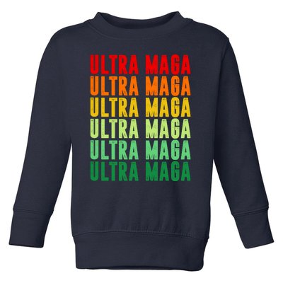 Ultra Maga Retro Vintage Toddler Sweatshirt