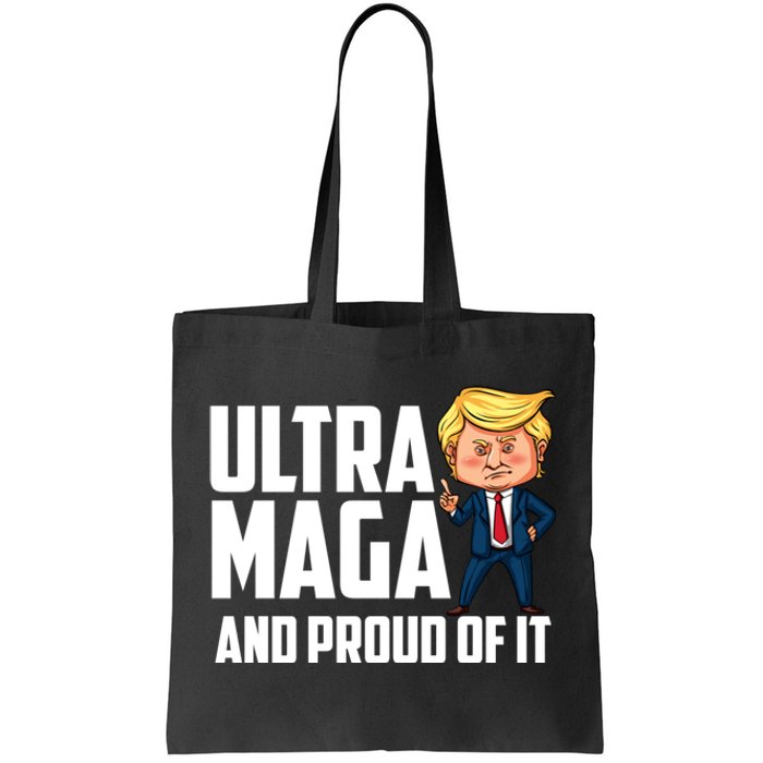 Ultra Maga Shirt Trump Ultra Maga And Proud Of It Tote Bag