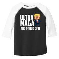 Ultra Maga Shirt Trump Ultra Maga And Proud Of It Toddler Fine Jersey T-Shirt