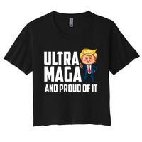 Ultra Maga Shirt Trump Ultra Maga And Proud Of It Women's Crop Top Tee