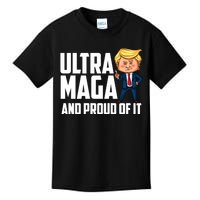 Ultra Maga Shirt Trump Ultra Maga And Proud Of It Kids T-Shirt